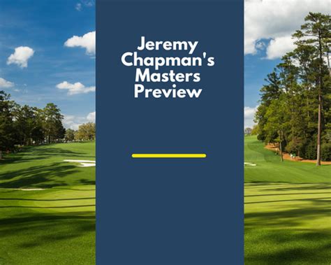 The Masters: Jeremy Chapman's tips, betting preview, lowdown .